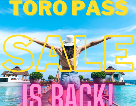 The Toro Pass Is BACK!